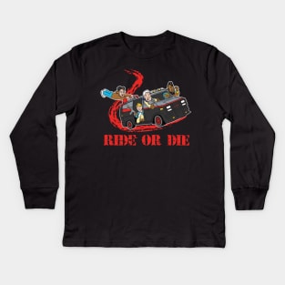 Ride Or Die Kids Long Sleeve T-Shirt